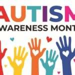 Autism Awareness Month - Paragon PsychConnect Colourful graphic reading “Autism Awareness Month” above a group of raised hands in different colours and sizes, each with a heart symbol in the centre, representing inclusion, diversity, and support for autistic individuals.